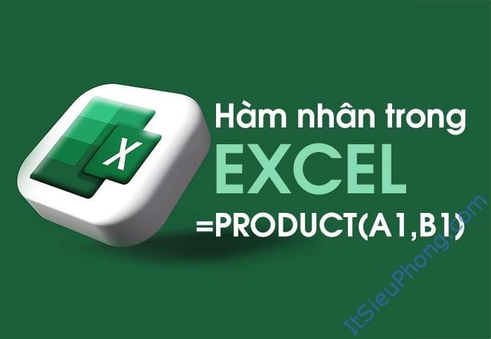 Hàm nhân PRODUCT trong Excel